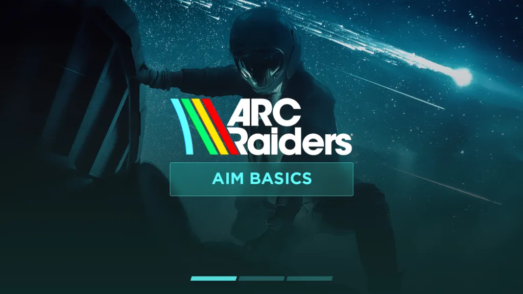 ARC Raiders Aim Basics Routine